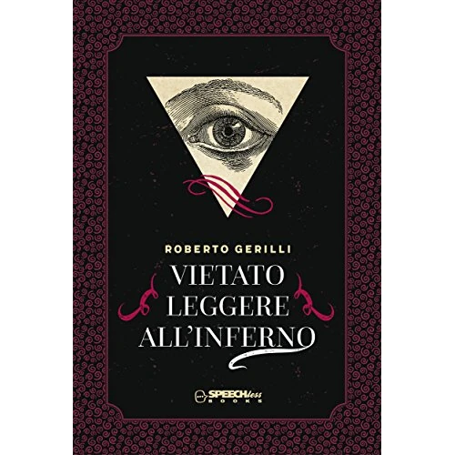 Vietato Leggere all’Inferno (Italian Edition)