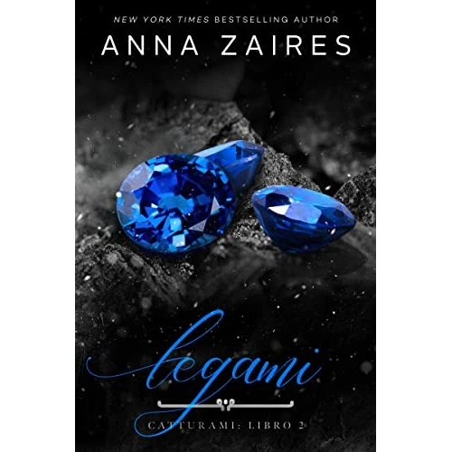 Legami (Catturami Vol. 2) (Italian Edition)