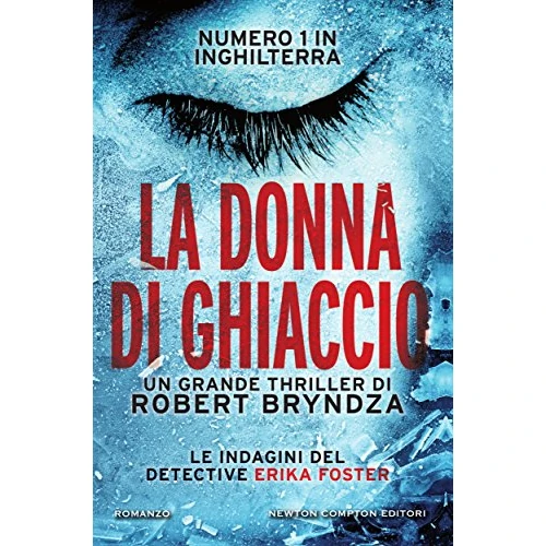Offerta a tempo: La donna di ghiaccio (Le indagini del detective Erika Foster Vol. 1) - 0% da 1.99 € a 1.99 €
