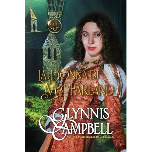 La Donna di MacFarland (Donne di Scozia Vol. 1) (Italian Edition)
