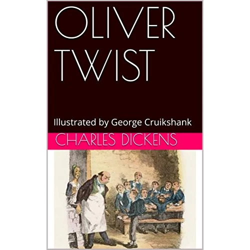 OLIVER TWIST: Illustrated by George Cruikshank (English Edition)
