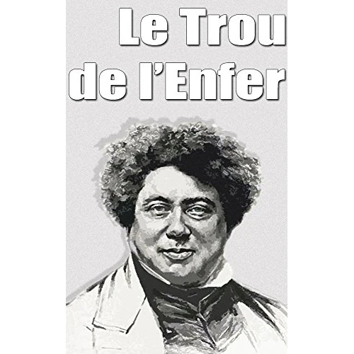 Le Trou de l’Enfer (French Edition)