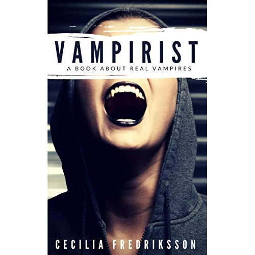 Vampirist: A book about real vampires (English Edition)