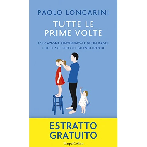 Tutte le prime volte - Estratto (Italian Edition)