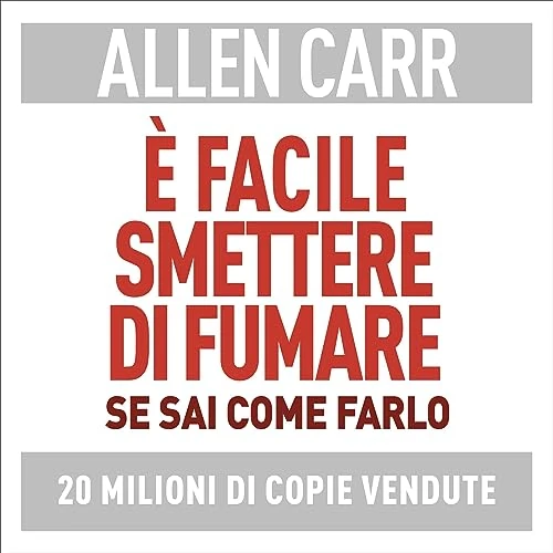 È facile smettere di fumare se sai come farlo [It's Easy to Quit Smoking if You Know How to Do It]