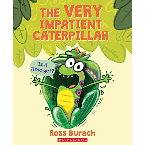 The Very Impatient Caterpillar (English Edition)