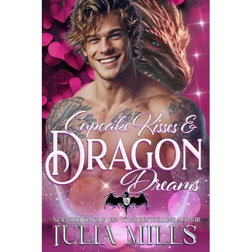 Cupcake Kisses & Dragon Dreams (The Dragon Guard Book 29)