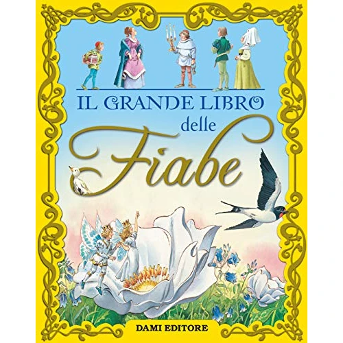 Il grande libro delle fiabe (Italian Edition)