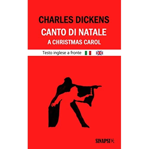 Canto di Natale - A Christmas Carol: Testo inglese a fronte (Italian Edition)