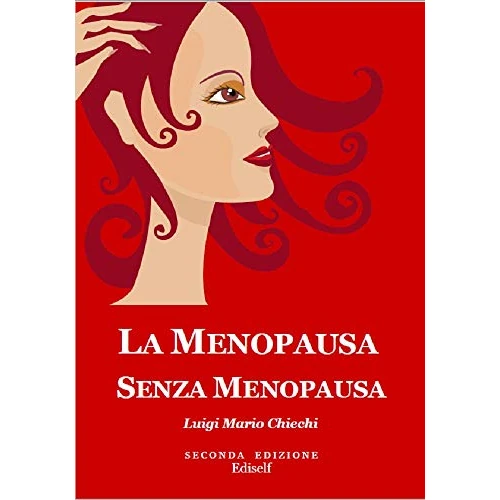 La menopausa senza menopausa (Italian Edition)
