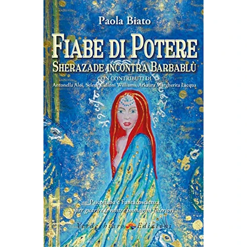 Fiabe di Potere: Sherazade incontra Barbablù (Italian Edition)