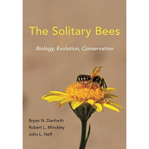 The Solitary Bees: Biology, Evolution, Conservation (English Edition)