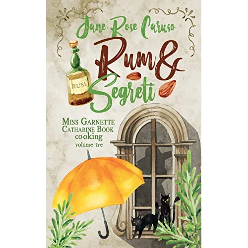 Beperkte aanbieding: Rum e Segreti: Miss Garnette Catharine Book cooking Vol. 3 (Miss Garnette Catharine Book series) (Italian Edition) van 3.99 EUR naar 3.99 EUR (besparing 0%)