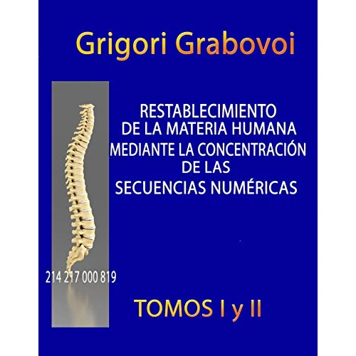 Restablecimiento de la Materia Humana Mediante la Concentración de las Secuencias Númericas (Spanish Edition)