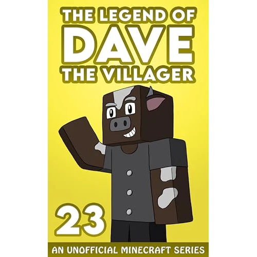 Dave the Villager 23: An Unofficial Minecraft Book (The Legend of Dave the Villager) (English Edition)