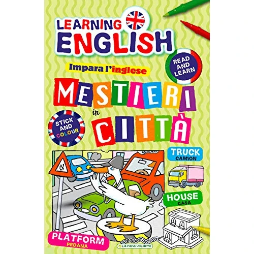 Mestieri in città. Impara l'inglese con i mestieri. Con adesivi. Ediz. illustrata