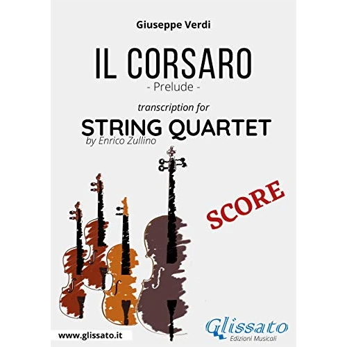 Il Corsaro (prelude) String Quartet - Score (Italian Edition)