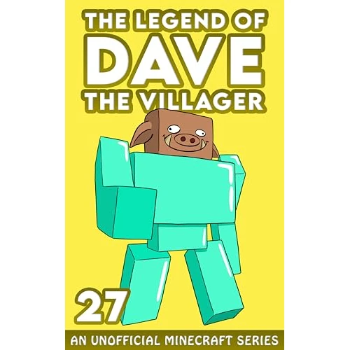 Dave the Villager 27: An Unofficial Minecraft Series (The Legend of Dave the Villager) (English Edition)