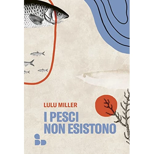 I pesci non esistono (Italian Edition)
