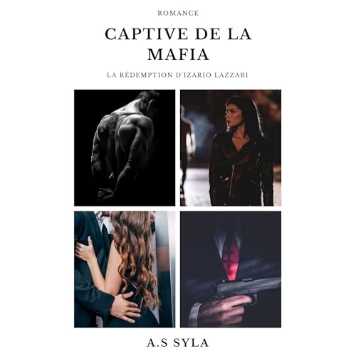 Captive de la mafia : La rédemption d'Izario Lazzari (French Edition)