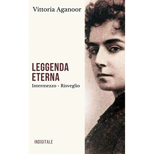 Leggenda Eterna: Intermezzo - Risveglio (Italian Edition)