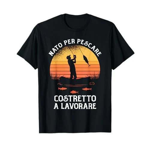 Offerta a tempo: Abbigliamento Pesca Regalo Pescatore Divertente Maglietta - 17% da 19.49 € a 16.08 €