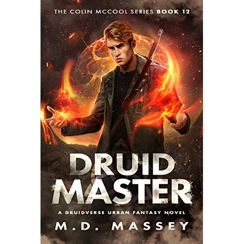 Druid Master: A Druidverse Urban Fantasy Novel (The Colin McCool Paranormal Suspense Series Book 12) (English Edition)