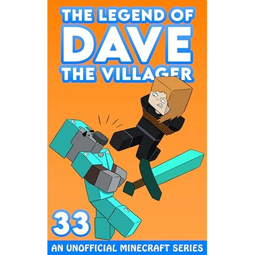 Dave the Villager 33: An Unofficial Minecraft Series (The Legend of Dave the Villager) (English Edition)