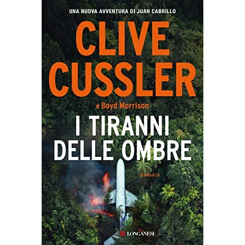 Limited offer: I tiranni delle ombre (Clive Cussler: Gli Oregon Files Vol. 13) (Italian Edition) from 3.99 EUR to 3.99 EUR (save 0%)
