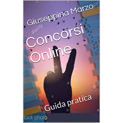 Concorsi Online: Guida pratica (Italian Edition)
