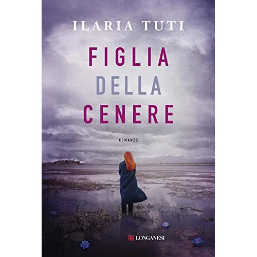 Figlia della cenere (I romanzi di Teresa Battaglia) (Italian Edition)