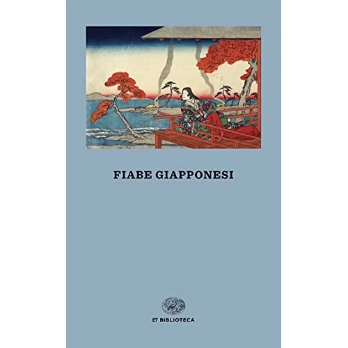 Fiabe giapponesi (Einaudi tascabili. Biblioteca) (Italian Edition)