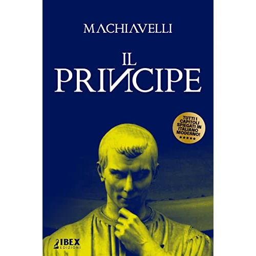 Oferta limitada: Il Principe: Testo originale e versione in italiano moderno, capitolo per capitolo (Italian Edition) de 12.99 € a 3.73 € (ahorro 71%)