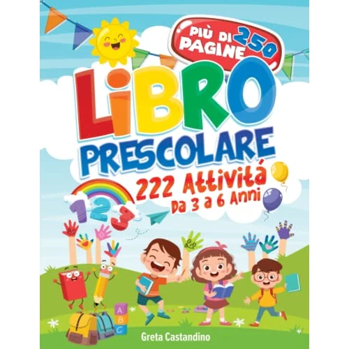 Tijdelijke aanbieding: Libro Prescolare – 222 Attività da 3 a 6 Anni: Pronti per la Prima! 250 XXXL Pagine con Esercizi per Imparare a Scrivere e Tracciare Lettere e Numeri – Con Giochi Educativi di Prelettura e Prescritura van 15.42 € naar 15.42 € (0.00%