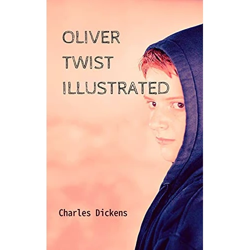 Oliver Twist Illustrated (English Edition)