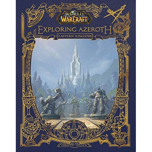 World of Warcraft: Exploring Azeroth: The Eastern Kingdoms (English Edition)