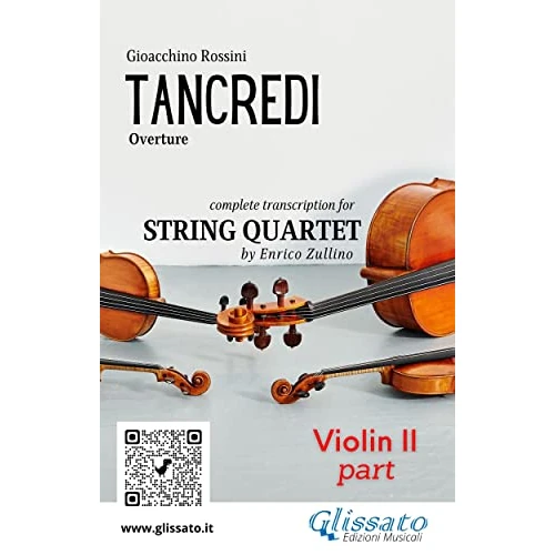 Violino II part of "Tancredi" for String Quartet: Overture (Tancredi - String Quartet Vol. 2) (Italian Edition)