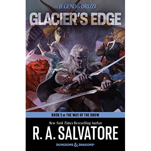 Glacier's Edge: An Epic Fantasy Adventure of Drizzt and Drow Elves in a Race Against Time (The Way of the Drow Book 2) (English Edition)