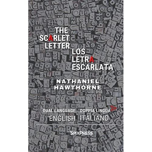 The Scarlet Letter - Il Lettera Scarlatta (English and Italian) (Italian Edition)