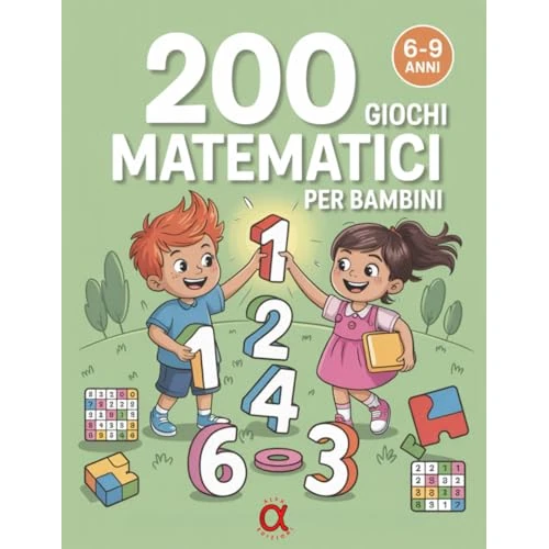 Offre limitée : 200 Giochi Matematici per Bambini 6-9 Anni: Giochi e Passatempi di Matematica e Logica - Sudoku, Labirinti, Unisci i Puntini, Trova le Differenze, Addizioni e Sottrazioni | per 1ª, 2ª e 3ª Elementare de 12.07 € à 12.07 € (0.00% de remise)