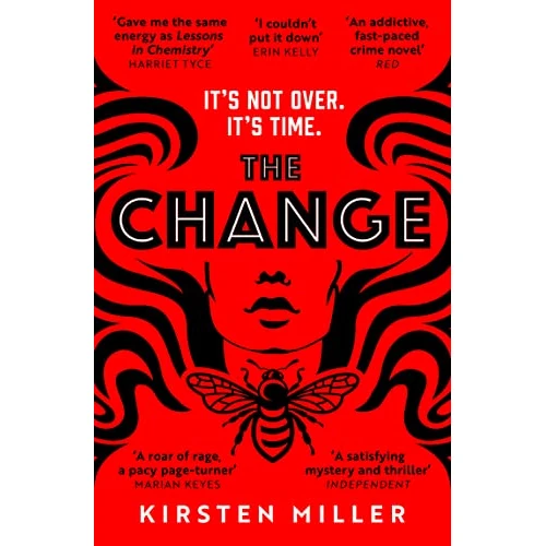 The Change: Don’t miss the gripping debut feminist fiction and crime thriller novel! Perfect for fans of Liane Moriarty (English Edition)