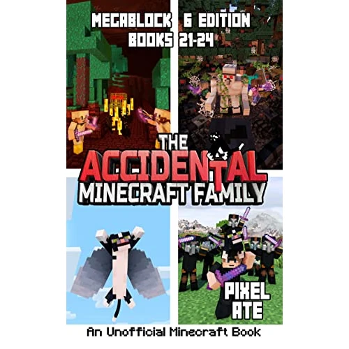 The Accidental Minecraft Family: MegaBlock 6 Edition (Books 21-24) (The Accidental Minecraft Family Megablock) (English Edition)