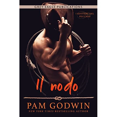Il nodo (I Sentieri Del Peccato Vol. 1) (Italian Edition)