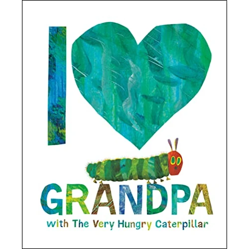 I Love Grandpa with The Very Hungry Caterpillar (English Edition)