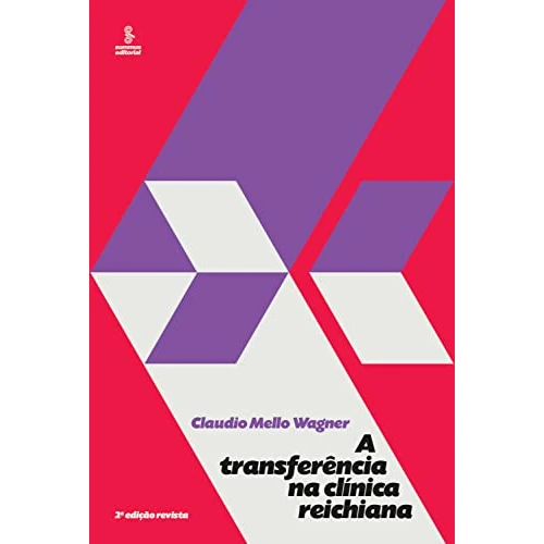 A transferência na clínica reichiana (Portuguese Edition)