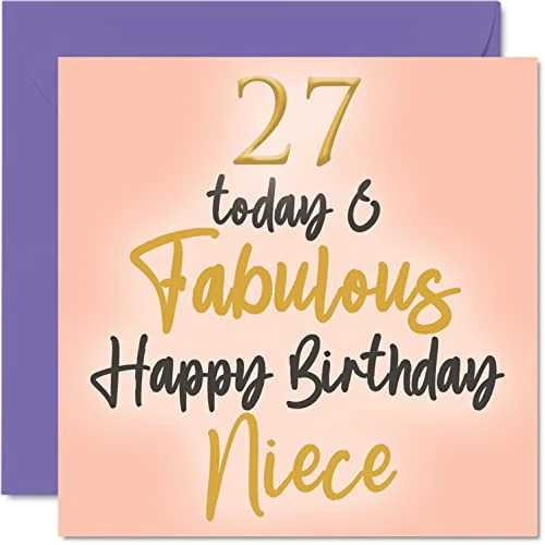 Fantastische 27e verjaardagskaarten voor nichtje - 27 vandaag en fantastisch - Happy Birthday Card voor nichtje van oom tante tante, nichtje verjaardagscadeaus, 145mm x 145mm mooie wenskaarten cadeau voor nichtje