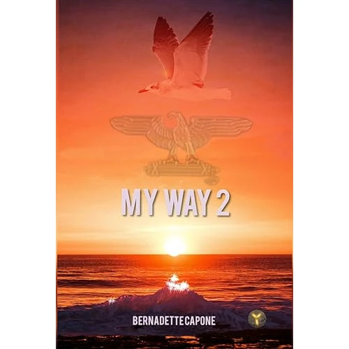 My way 2: La forza della libertà (Italian Edition)
