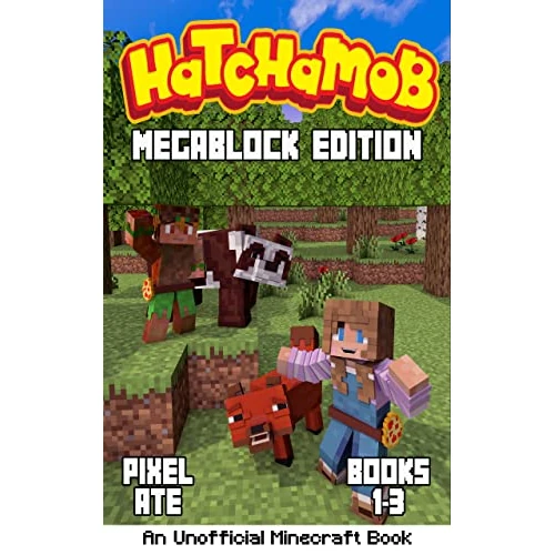 Hatchamob: MegaBlock Edition (Books 1-3) (English Edition)