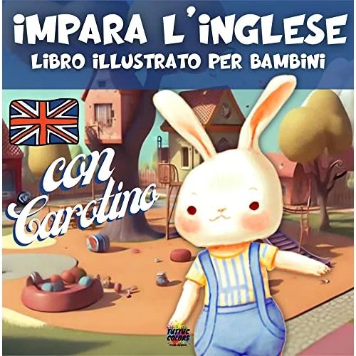 Impara l'inglese: Libro illustrato per bambini (Italian Edition)