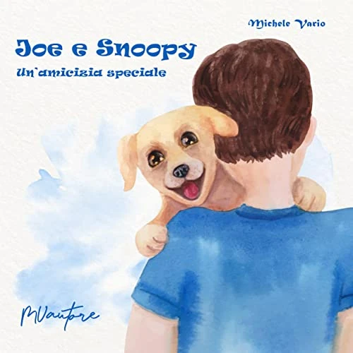 Joe e Snoopy: Un'amicizia speciale (Italian Edition)